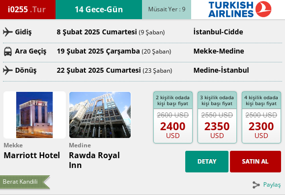 253 İK/ i0255. ( BERAT KANDİLİ ) TUR 14 GECE – GÜN  UMRE PROGRAMI 08 ŞUBAT 2025 GİDİŞ – 22 ŞUBAT 2025 DÖNÜŞ