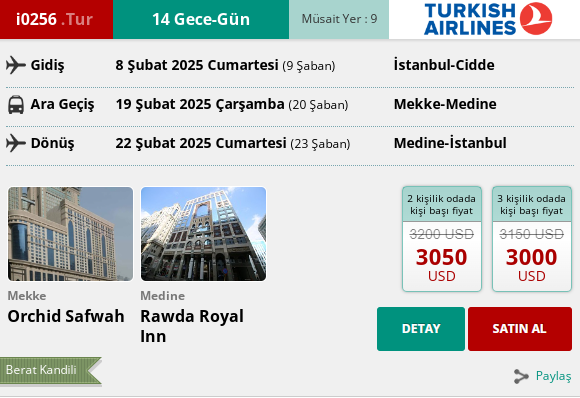 252 İK/ i0256. TUR ( BERAT KANDİLİ ) 14 GECE – GÜN UMRE  PROGRAMI 08 ŞUBAT 2025 GİDİŞ – 22 ŞUBAT 2025 DÖNÜŞ