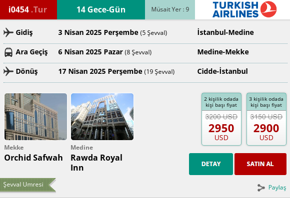 239 İK/ i0454.TUR 14 GECE – GÜN  UMRE PROGRAMI 03. 04. 2025 GİDİŞ 17. 04. 2025 DÖNÜŞ