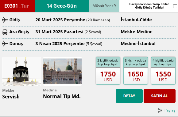 327 İK/ E0301. TUR 14 GECE – 15 GÜN RAMAZAN UMRE PROGRAMI 20 MART 2025 GİDİŞ –  03 NİSAN 2025 DÖNÜŞ