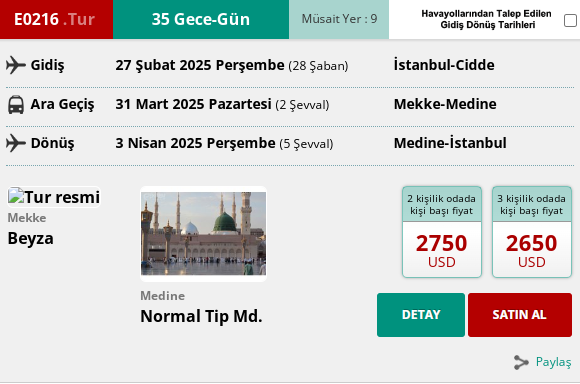 325 İK/ E0216. TUR 35 GECE – 36 GÜN RAMAZAN UMRE PROGRAM 27 ŞUBAT 2025 GİDİŞ – 03 NİSAN 2025 DÖNÜŞ