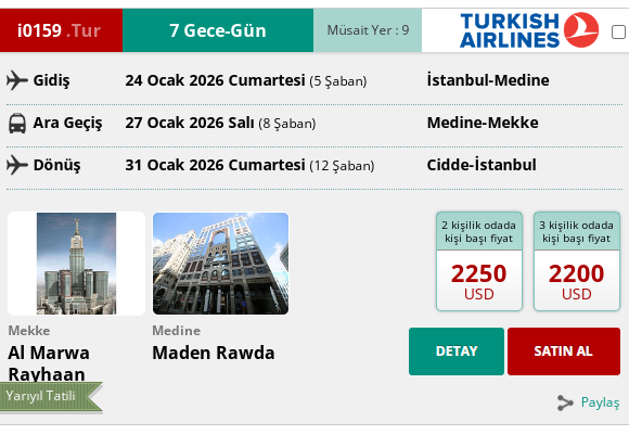 İ0159 İK/ UMRE YARIYIL TATİLİ 8 GÜN 50 MT. 5* AL MARWA RAYHAAN HOTEL YAKIN MESAFE 24 OCAK 2026 GİDİŞ 31 OCAK2026 DÖNÜŞ